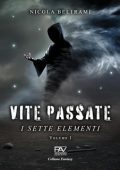 Nicola Beltrami - I Sette Elementi Vol. 1. Vite passate (2025)