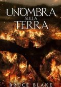 Bruce Blake - La Maledizione dei Senza Nome Vol. 3. Un'Ombra sulla Terra (2025)