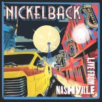 img Nickelback - Live From Nashville (2024) [Flac 24-96]