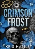 Kris Hamlet - New York Bratva Vol. 1. Crimson Frost (2025)