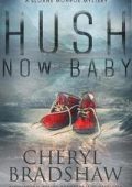 Cheryl Bradshaw - Sloane Monroe Vol. 6. Hush Now Baby (2025)