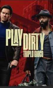 Play Dirty – Triplo gioco [HD] (2025) Streaming + Download