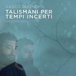 img Vasco Brondi - Talismani per tempi incerti (Live estate 2020) (2020) [Flac 16-44]