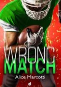 Alice Marcotti - Match Series Vol. 4. Wrong Match (2025)