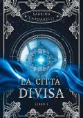 Sabrina Cardarelli - La Città Divisa (2025)