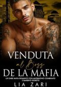 Lia Zari, Dalia Dawn - I Don Mafiosi Possessivi Vol. 41. Venduta al Boss della Mafia (2025)