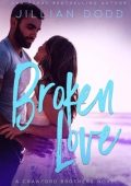 Jillian Dodd - Crawford Brothers Vol. 2. Broken Love (2025)
