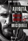 S.M. Kahan - Hunter Harden Vol. 2. Avidità micidiale (2025)