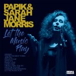 img Papik & Sarah Jane Morris - Let The Music Play (2021) [Flac 16-44]