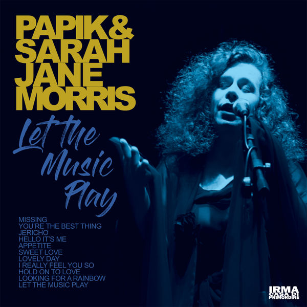 Papik & Sarah Jane Morris – Let The Music Play (2021) [Flac 16-44]
