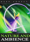 Deep Forest - Nature and Ambience (2025) [MP3 320/Flac 24-44]