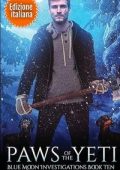 Steve Higgs - Indagini Blue Moon Vol. 10. Paws of the Yeti (2025)