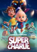 img Super Charlie [HD] (2024) Streaming + Download