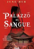 June Hur - Palazzo di sangue (2022)