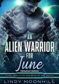 Lindy Moonhill - L'Amore Alieno del Mese Vol. 7. An Alien Warrior for June (2025)