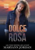 Maryann Jordan - Baytown Boys Vol. 10. Dolce Rosa (2025)