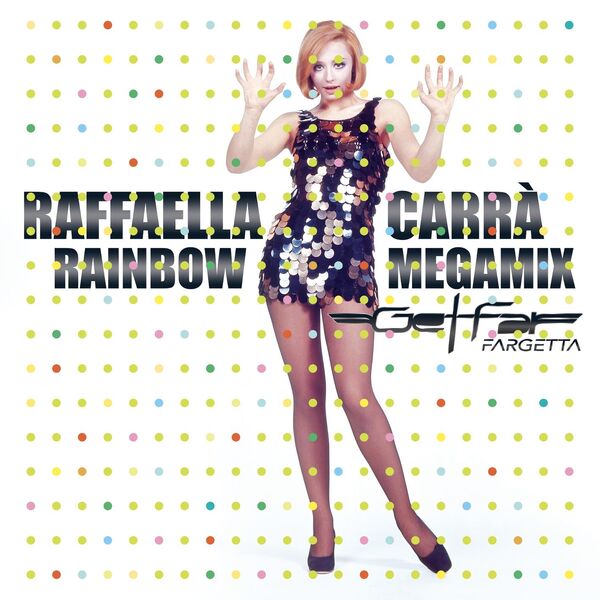 Raffaella Carrà & Get-Far – Rainbow Megamix (Get Far Remix) (2022) [MP3 320/Flac 24-44]