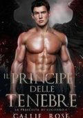 Callie Rose - La Prescelta di Lucifero Vol. 1. Il Principe delle Tenebre (2025)
