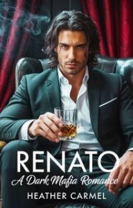 Heather Carmel – Mafia Oscura Malavita Italiana Vol. 1. Renato (2025) Heather Carmel – Mafia Oscura Malavita Italiana Vol. 1. Renato (2025)