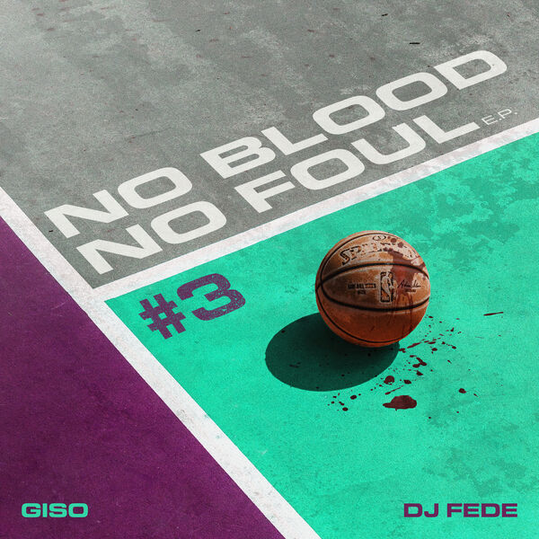Dj Fede & Giso – No Blood No Foul #3 – Ep (2025) [MP3 320/Flac 16-44]