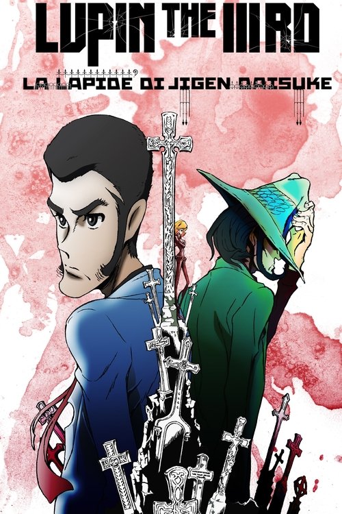 Lupin the 3rd – La Lapide di Jigen Daisuke (2014) WEBRip 1080p ITA