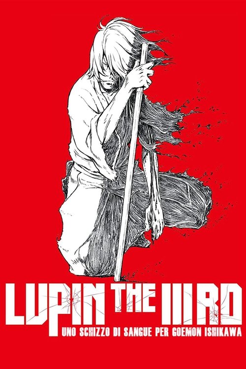 Lupin the 3rd – Ishikawa Goemon getto di sangue (2017) WEBRip 1080p ITA