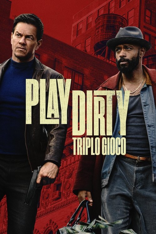 Play Dirty – Triplo Gioco (2025) WEBRip 1080p ITA ENG/SUB ENG ITA