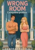 Deborah Fasola - Wrong room. Coinquilino Proibito (2025)