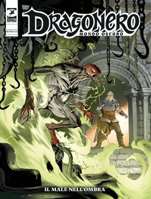 Dragonero 145 – Mondo Oscuro 32, Il Male Nell’Ombra (SBE Giugno 2025)
