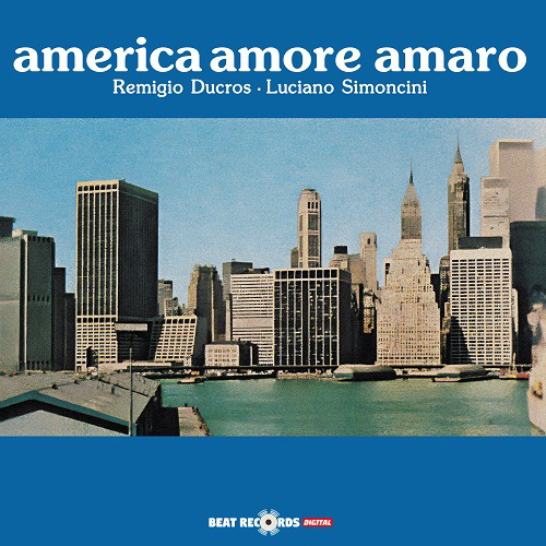 Remigio Ducros and Luciano Simoncini – America amore amaro (2025) Mp3 320/FLAC 24/44.1
