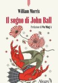 William Morris - Il sogno di John Ball (2025)