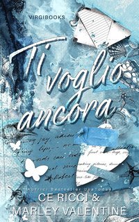 CE Ricci, Marley Valentine – Ti voglio ancora (2025)