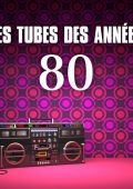 V.A. - Les tubes des années 80 (2025) [Flac 16-44]