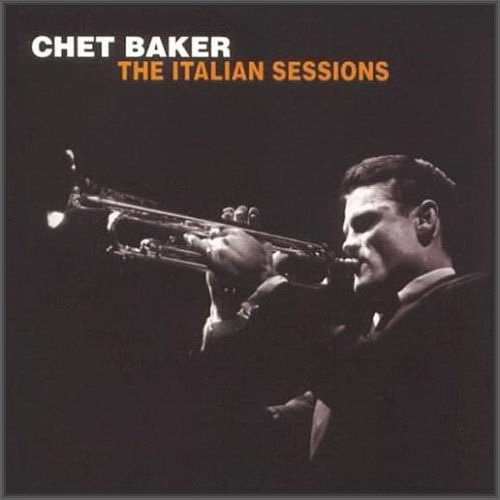 Chet Baker – The Italian Sessions (1962/1996) FLAC