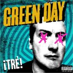 img Green Day - UNO . . . DOS . . . TRÉ! (2012) [Flac 24-96]
