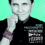 img Roby Facchinetti - Inseguendo la mia musica (2020) [MP3 320/Flac 16-44]