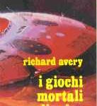 Richard Avery - I giochi mortali di Zelos (1983)