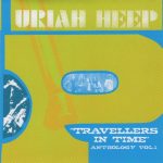 img Uriah Heep - Travellers In Time. Anthology Vol.1 (1999) FLAC