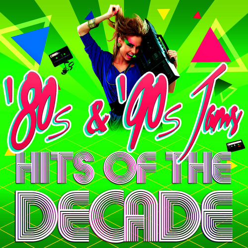 VA – 80’s & 90’s Jams! Hits of the Decade (2014) MP3