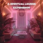 img VA - A Spiritual Lounge Experience (2025) MP3/FLAC
