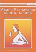 Satyananda Paramahansa - Asana Pranayama Mudra Bandha. Ediz. illustrata (2016) PDF