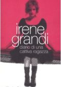 Grandi, Irene - Diario di una cattiva ragazza (2008) PDF