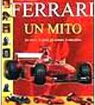 Massaro, Sergio  - Ferrari  un mito  la storia, lo sport, gli uomini, le macchine (2000) PDF