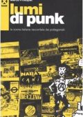 Marco Philopat - Lumi di punk La scena italiana raccontata dai protagonisti (2006)