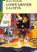 Bruno Pischedda - Com'è grande la città (1996) pdf