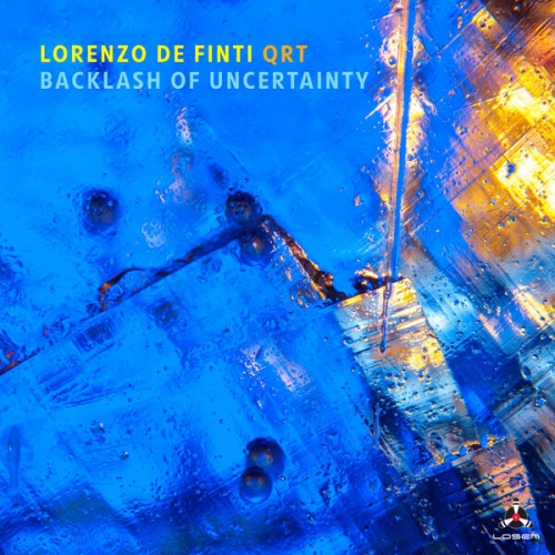 Lorenzo De Finti Quartet – Backlash of Uncertainty (2025) MP3