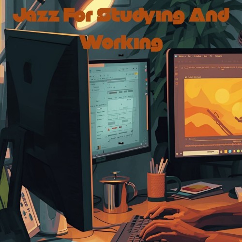 VA – Jazz For Studying And Working [Instrumental Jazz Vibes] (2025) MP3/FLAC