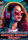 VA - Weekend Without Brakes (2025) MP3