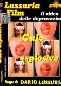img Culo Esplosivo (Dario Lussuria, Lussuria Film) [2005] DVDRip