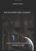 Marco Pesci - Ingegneri del cosmo Come è stato progettato il sistema solare (Italian Edition) (2020) PDF